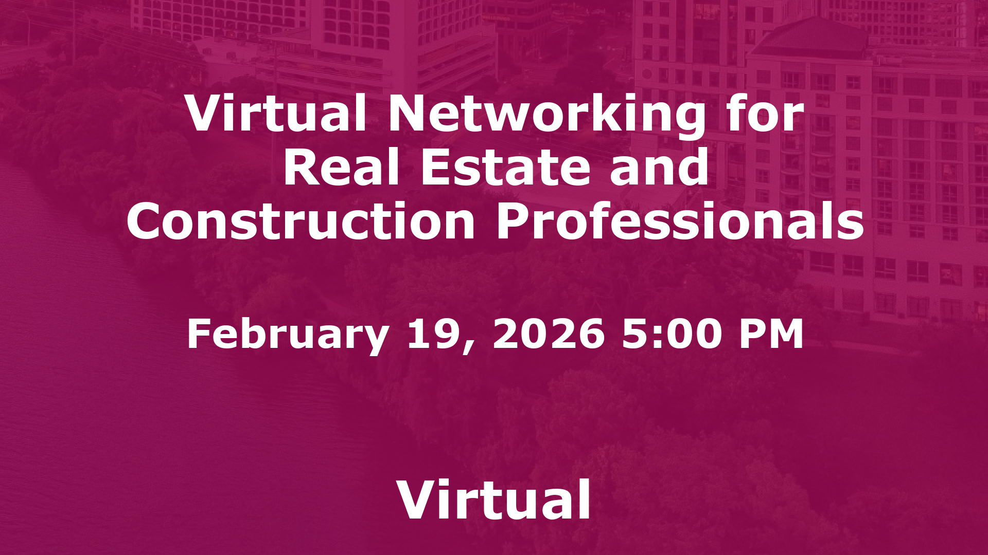 Virtual Networking for Real Estate and Construction Professionals event image